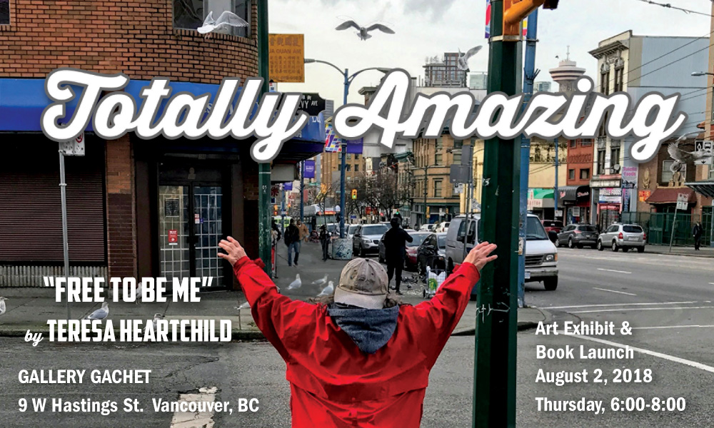 Totally Amazing: Free to be me. Book launch and opening at Gallery Gachet, August 2, 2018 from 6:00-8:00 pm